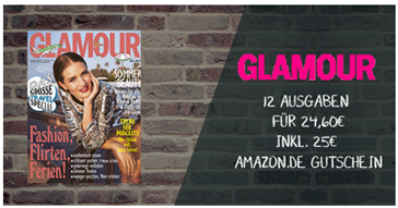 Bild zu 12 Ausgaben der Zeitschrift “Glamour” für 24,60€ + 25€ Amazon Gutschein