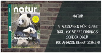 Bild zu [nur 300x] 4 Ausgaben der Zeitschrift “Natur” für 16,92€ + 15€ Verrechnungsscheck