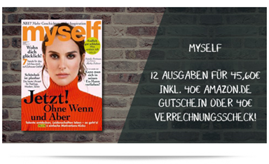 Bild zu [nur 300x] 12 Ausgaben der Zeitschrift “myself” für 45,60€ + 40€ Prämie (Amazon Gutschein oder Verrechnungsscheck)