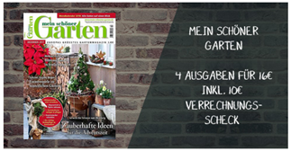 Bild zu 4 Ausgaben der Zeitschrift “Mein schöner Garten” für 16€ + 10€ Verrechnungsscheck