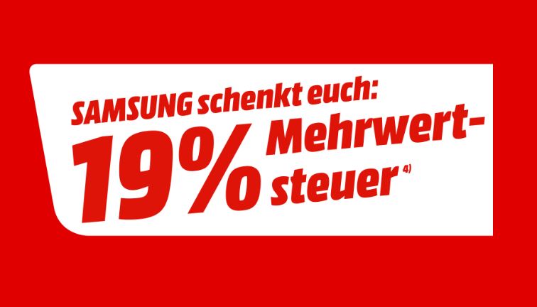 Bild zu MediaMarkt: 19% Mehrwertsteuerrabatt (15,96% Rabatt) auf ausgewählte Samsung Galaxy Produkte