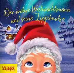 Bild zu Netto: Kostenloses Mini-Weihnachtsbuch „Der wahre Weihnachtsmann und seine Zipfelmütze“